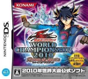 Yu-Gi-Oh! 5D's - World Championship 2010 - Reverse Of Arcadia ROM