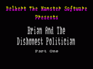 Brian And The Dishonest Politician (1992)(Zenobi Software)(Side A)[re-release] ROM