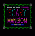 Scary Mansion (1987)(Delbert The Hamster Software)(Side B)[re-release]